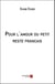 Pour l'amour du petit reste francais