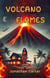 Volcano Flames - Legends in the Dark, #11