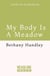 My Body is a Meadow - Finding Freedom in the Outdoors