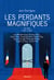 Les perdants magnifiques - De 1958 à nos jours
