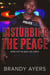 Disturbing the Peace - The Blue Line Series, #4