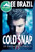 Cold Snap (In From the Cold #1) - In From the Cold Pulp Friction 2014, #1