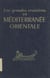 Méditerranée orientale - Guide de croisière pour les escales et pour les excursions à partir de ces escales. Suivi de Escale et escursions en Israël