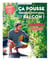 Ca pousse presque tout seul sur mon balcon !