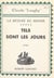 La mesure du monde (5). Tels sont les jours