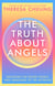 The Truth about Angels - Decoding the secret world and language of the afterlife