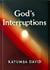 God's Interruptions
