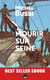 Mourir sur Seine - Best-seller ebook