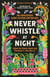 Never Whistle at Night - An Indigenous Dark Fiction Anthology
