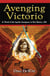 Avenging Victorio: A Novel of the Apache Insurgency in New Mexico, 1881