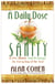 A Daily Dose of Sanity - A Five-Minute Soul Recharge for Every Day of the Year