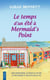 Le temps d'un été à Mermaid's point