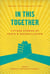 In This Together - Fifteen Stories of Truth and Reconciliation