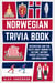 Norwegian Trivia Book: Interesting and Fun Facts About Norwegian Culture, History, Tourist Attractions, and Much More - Scandinavian Trivia Books, #3