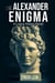 The Alexander Enigma - Living History, #1