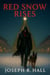 Red Snow Rises
