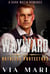 Wayward - Ruthless Protectors, #1