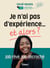 Je n'ai pas d'expérience... et alors ? - Job rêvé, job décroché