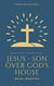 Jesus: Son Over God's House - Search For Truth Bible Series