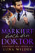 Markiert durch den Doktor - Aspen Ridge Pack: Shifter M.D., #4