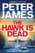 The Hawk Is Dead - Roy Grace Returns In This Royally Pulse-Pounding Crime Thriller From The Multimillion-Copy Bestselling Author