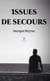 Issues de secours - Roman