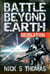 Battle Beyond Earth: Desolation - Battle Beyond Earth, #8