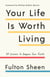 Your Life Is Worth Living - 50 Lessons to Deepen Your Faith