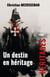 Un destin en héritage - Tome 1 : Héritages
