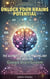 Unlock Your Brain’s Potential: The Ultimate Guide to Passing Any Test with the Google Brain System