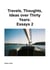 Travels, Thoughts,  Ideas over Thirty Years:  Essays 2 - Essays, #2