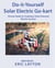 Do-it-Yourself Solar-Powered Go-Kart