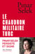 Le chaudron militaire turc - Un exemple de production de la violence masculine