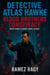 Detective Atlas Hawke: Blood Brothers Conspiracy - When Family Honor Turns Deadly - Detective Atlas Hawke Chronicles