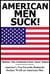 American Men SUCK! America's Two Favorite Rednecks Declare WAR on American Women