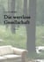 Die wertlose Gesellschaft