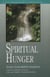 Spiritual Hunger - Filling Your Deepest Longings