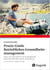 Praxis–Guide Betriebliches Gesundheitsmanagement - Tools und Techniken für eine erfolgreiche Gesundheitsförderung am Arbeitsplatz