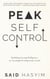 Peak Self-Control: Building Strong Willpower to Accomplish Important Goals - Peak Productivity, #2