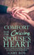 Comfort for the Grieving Spouse's Heart: Hope and Healing After Losing Your Partner