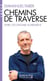 Chemins de traverse - Vivre l'économie autrement