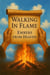 Walk In Flame Embers From Heaven