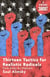 Thirteen Tactics for Realistic Radicals - from Rules for Radicals