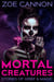 Mortal Creatures