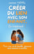 Créer du lien avec son enfant, ça s'apprend ! - Pour une vie de famille épanouie sans tensions ni conflits