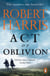Act of Oblivion - From the bestselling author of Conclave