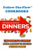 Follow-the-Flow Cookbooks: The Fabulous Book of Dinners