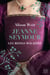 Les Reines maudites, T3 : Jeanne Seymour : La Reine bien-aimée