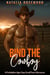 Bind the Cowboy: A Forbidden Age-Gap Small Town Romance - The Obsessive Cowboy Series