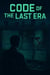 Code of the Last Era
